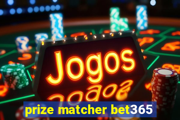 prize matcher bet365